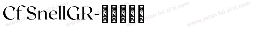 Cf SnellGR字体转换